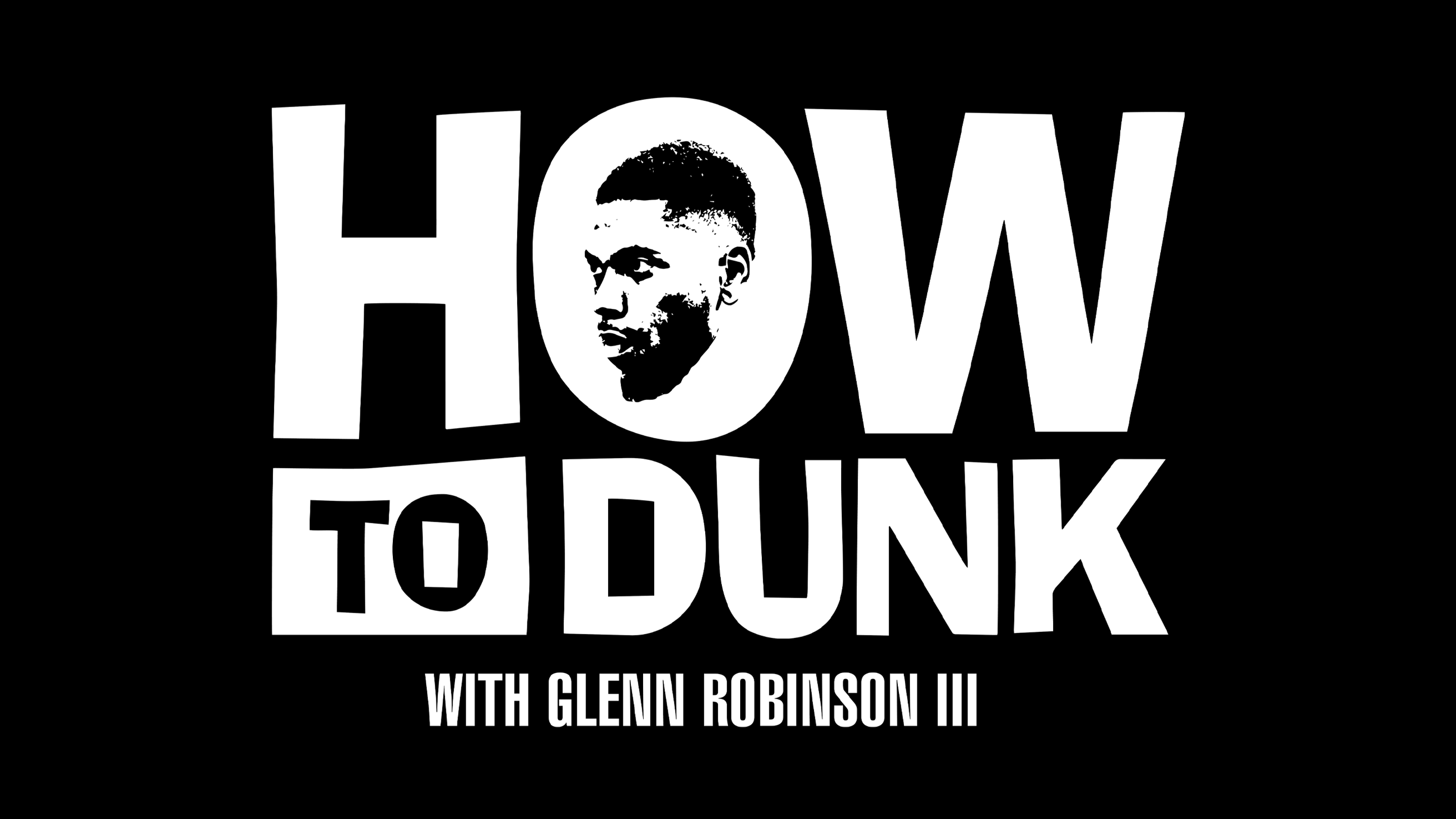 Learn How To Dunk with 7-year NBA veteran and 2017 Slam Dunk Contest champion Glenn Robinson III's Program